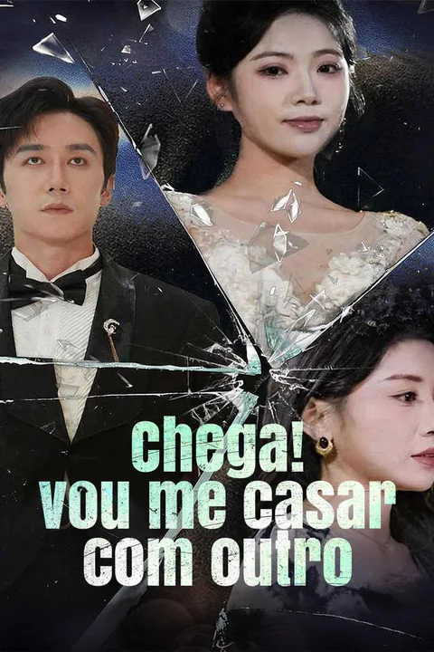 Pôster de Chega! vou me casar com outro