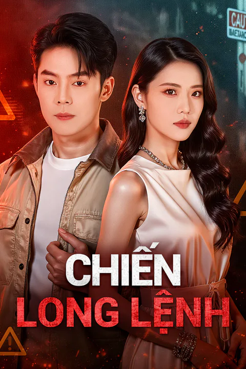 Poster Chiến Long Lệnh