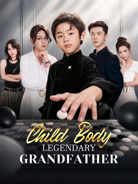 Child Body, Legendary Grandfather poster