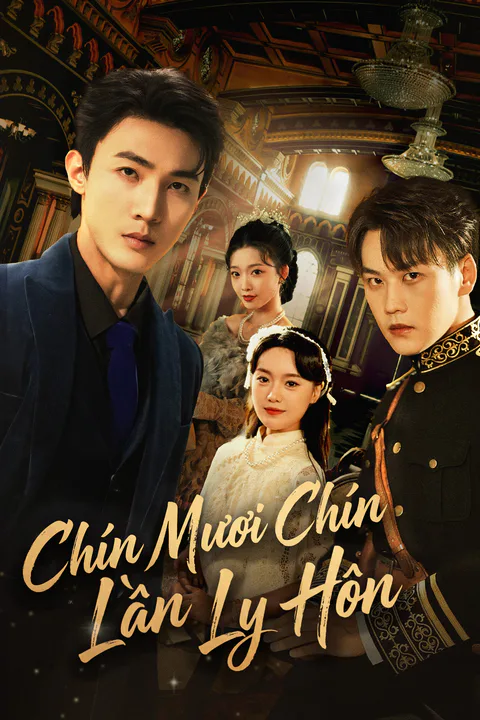 Poster Chín Mươi Chín Lần Ly Hôn