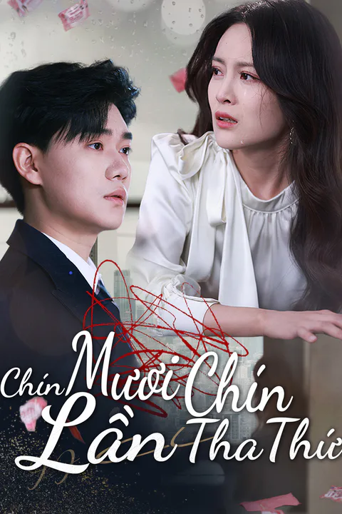 Poster Chín Mươi Chín Lần Tha Thứ