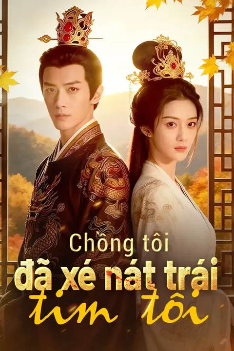 Poster Chồng tôi đã xé nát trái tim tôi
