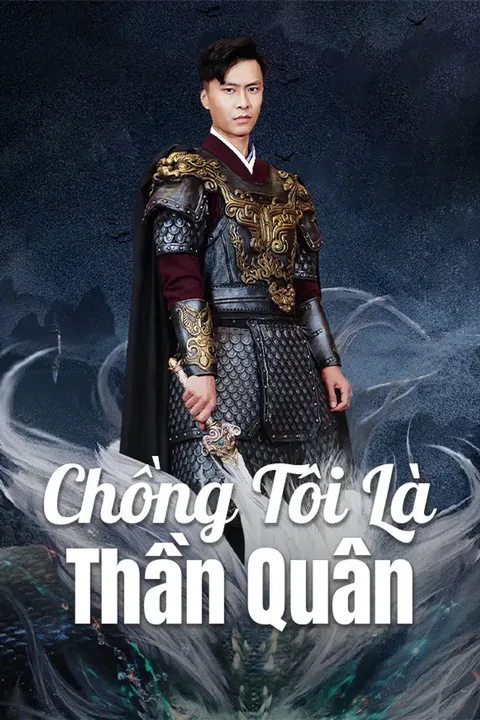 Poster Chồng Tôi Là Thần Quân