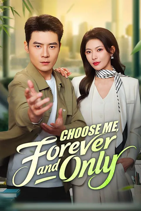 Choose Me, Forever and Only poster