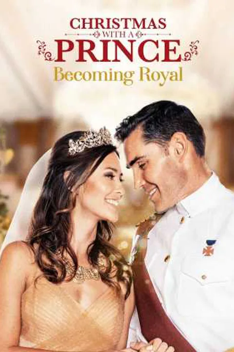 Christmas with a Prince: Becoming Royal [Original] poster