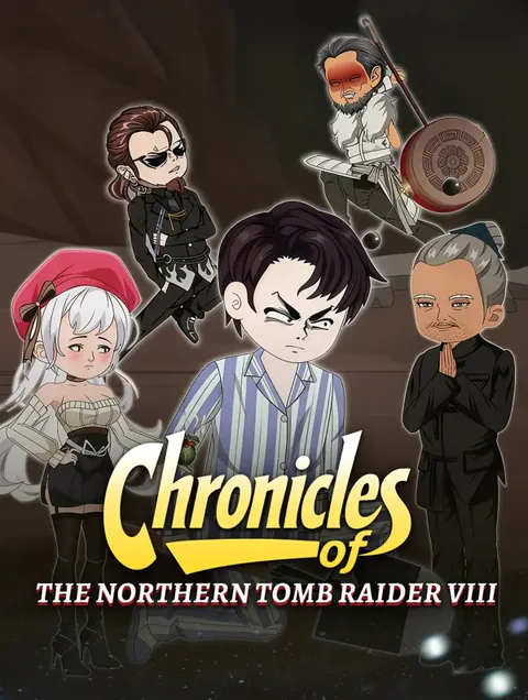 Chronicles of the Northern Tomb Raider VIII poster