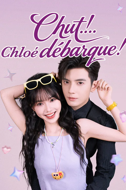 Affiche de Chut... Chloé débarque !