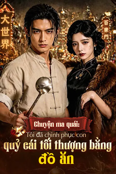 Poster Chuyện ma quái: Tôi đã chinh phục con quỷ cái tối thượng bằng đồ ăn