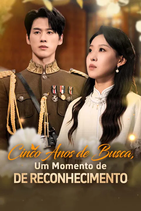 Pôster de Cinco Anos de Busca, Um Momento de Reconhecimento