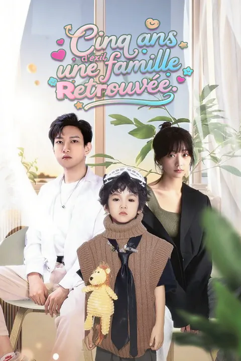 Affiche de Cinq ans d’exil, une Famille Retrouvée