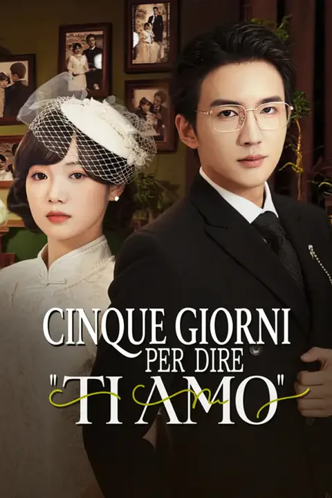 Locandina di Cinque Giorni per Dire "Ti Amo"