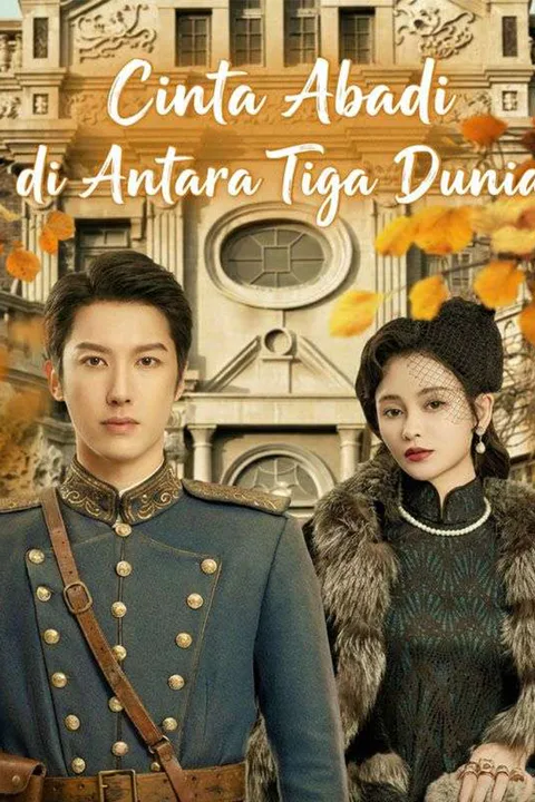 Poster Cinta Abadi di Antara Tiga Dunia
