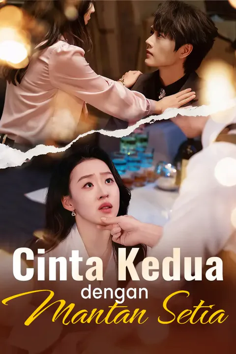 Poster Cinta Kedua dengan Mantan Setia