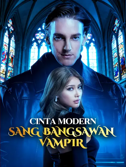Cinta Modern Sang Bangsawan Vampir afişi