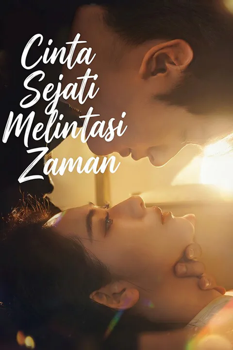 Poster Cinta Sejati Melintasi Zaman