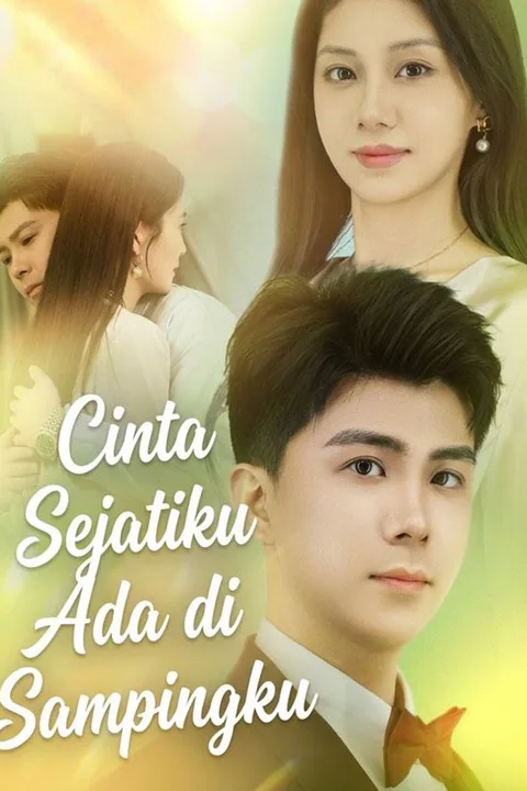 Poster Cinta Sejatiku Ada di Sampingku