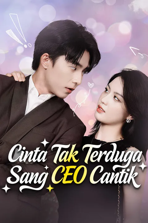 Poster Cinta Tak Terduga Sang CEO Cantik