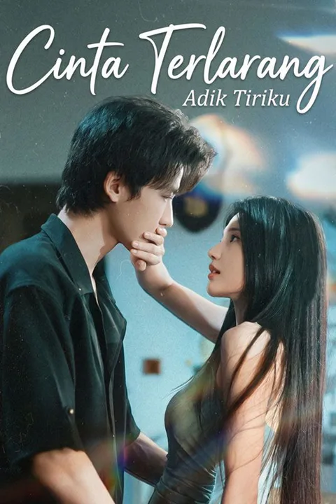 Poster Cinta Terlarang Adik Tiriku