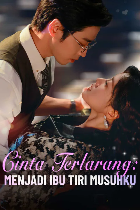 Poster Cinta Terlarang: Menjadi Ibu Tiri Musuhku
