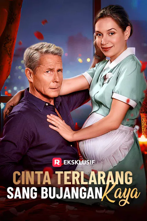 Poster Cinta Terlarang Sang Bujangan Kaya