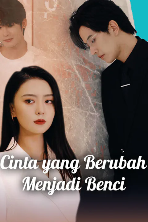 Poster Cinta yang Berubah Menjadi Benci