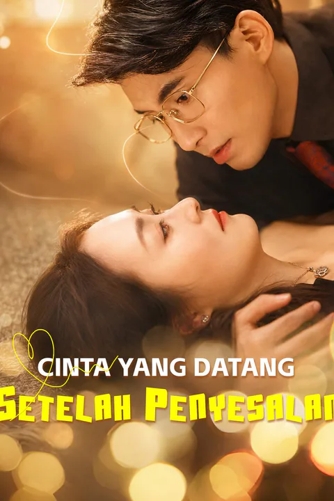 Poster Cinta yang Datang Setelah Penyesalan