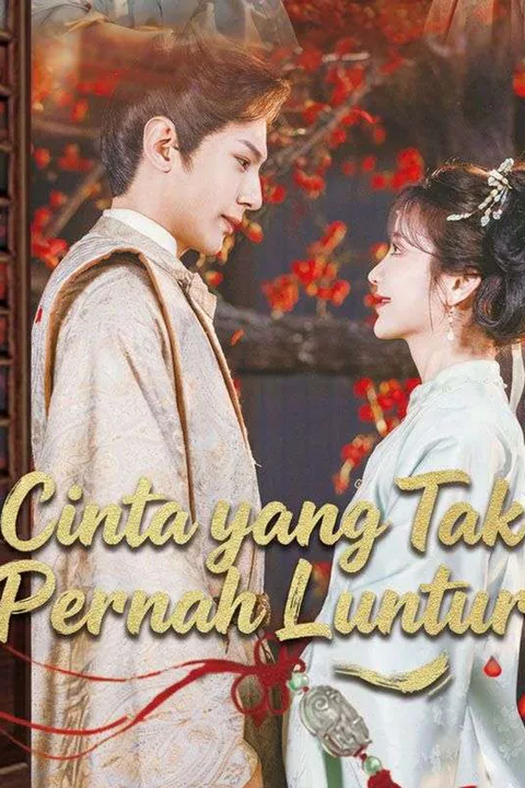 Poster Cinta yang Tak Pernah Luntur