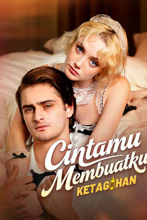Poster Cintamu Membuatku Ketagihan