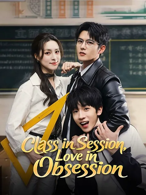 Class in Session, Love in Obsession poster