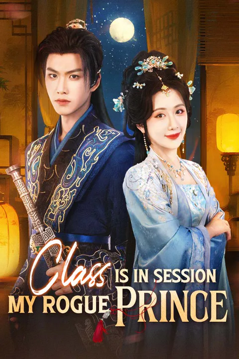 Class Is In Session, My Rogue Prince poster