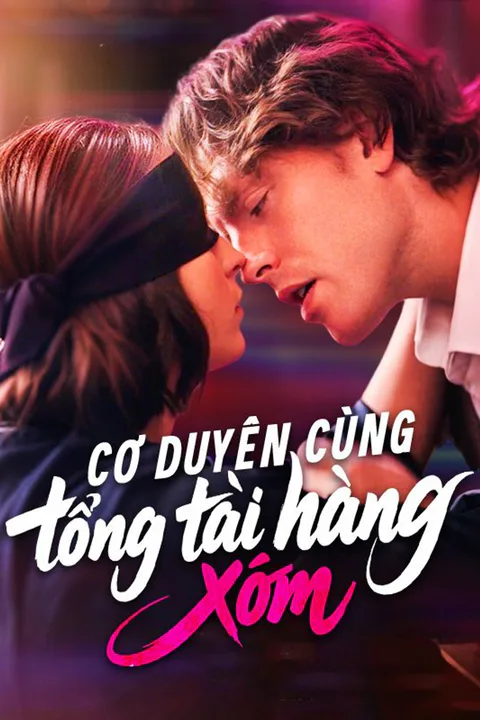 Poster Cơ duyên cùng tổng tài hàng xóm