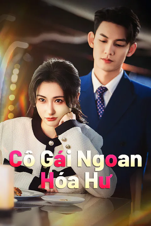 Poster Cô Gái Ngoan Hóa Hư