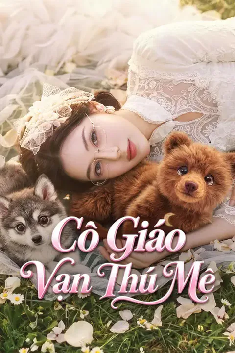 Poster Cô Giáo Vạn Thú Mê