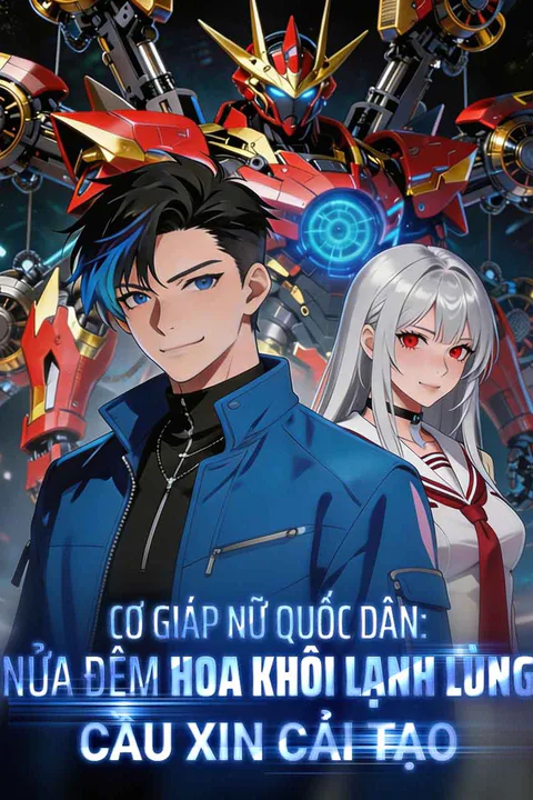 Poster Cơ Giáp Nữ Quốc Dân: Nửa Đêm Hoa Khôi Lạnh Lùng Cầu Xin Cải Tạo
