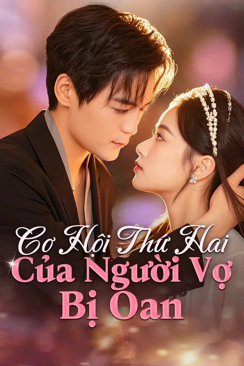 Poster Cơ Hội Thứ Hai Của Người Vợ Bị Oan