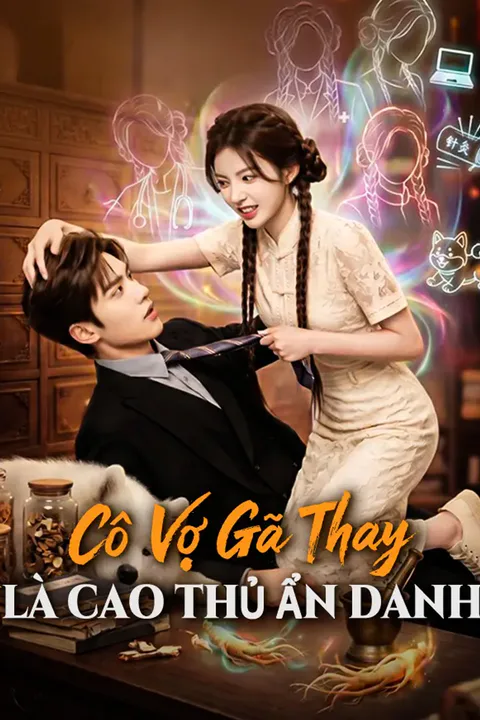 Poster Cô Vợ Gả Thay Là Cao Thủ Ẩn Danh