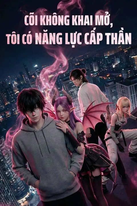 Poster Cõi Không Khai Mở, Tôi Có Năng Lực Cấp Thần
