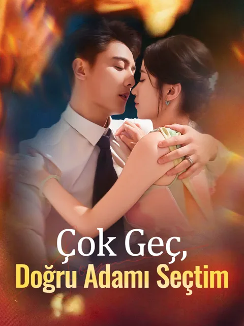 Çok Geç, Doğru Adamı Seçtim afişi