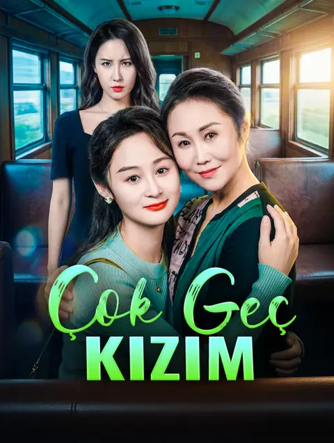 Çok Geç Kızım afişi