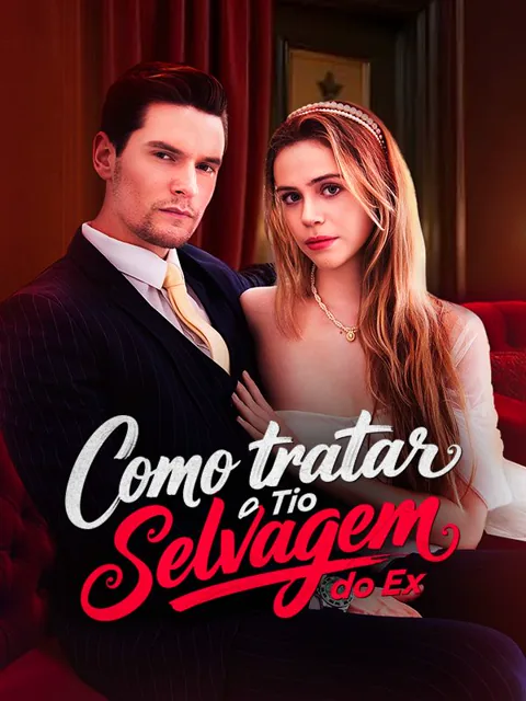 Pôster de Como tratar o Tio Selvagem do Ex