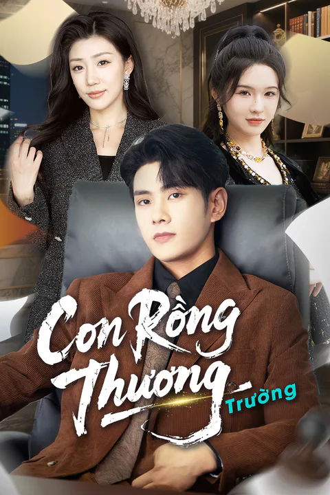 Poster Con Rồng Thương Trường