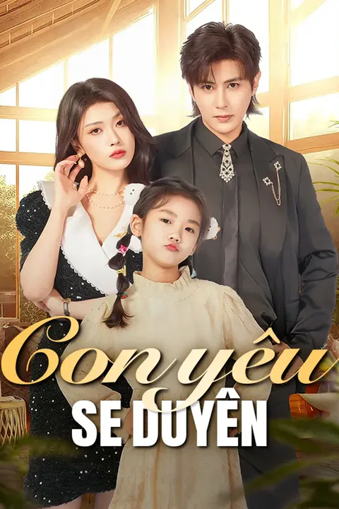 Poster Con yêu Se Duyên