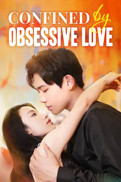 Confined by Obsessive Love poster