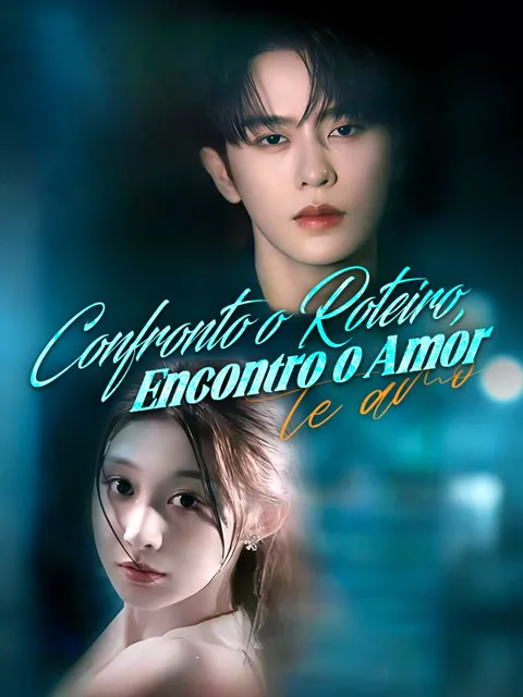 Pôster de Confronto o Roteiro, Encontro o Amor