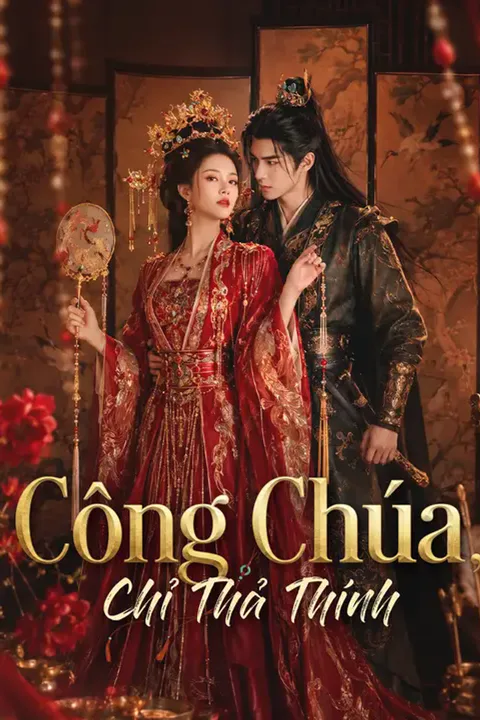Poster Công Chúa Chỉ Thả Thính