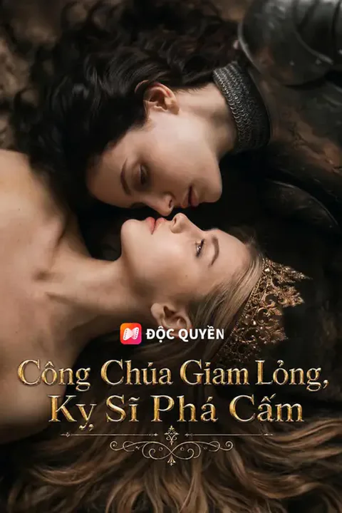 Poster Công Chúa Giam Lỏng, Kỵ Sĩ Phá Cấm