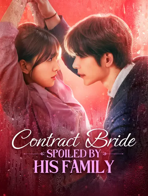 Contract Bride: Spoiled by His Family(Dubbed) poster