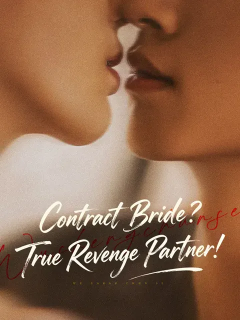 Contract Bride? True Revenge Partner! poster
