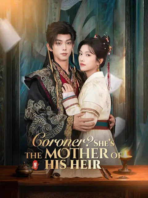Coroner? She’s the Mother of His Heir poster