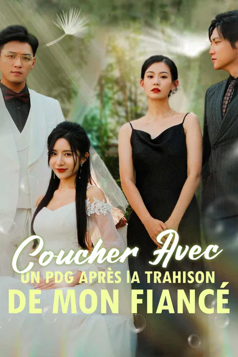 Affiche de Coucher avec un PDG après la Trahison de mon Fiancé